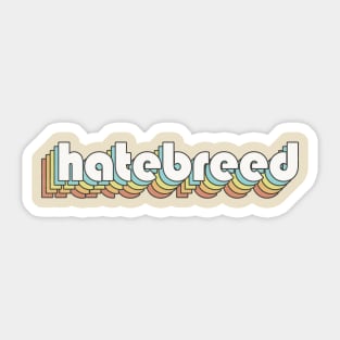 Retro Hatebreed Sticker